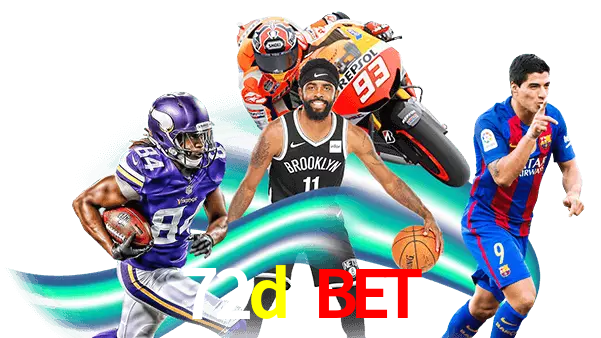 72d bet