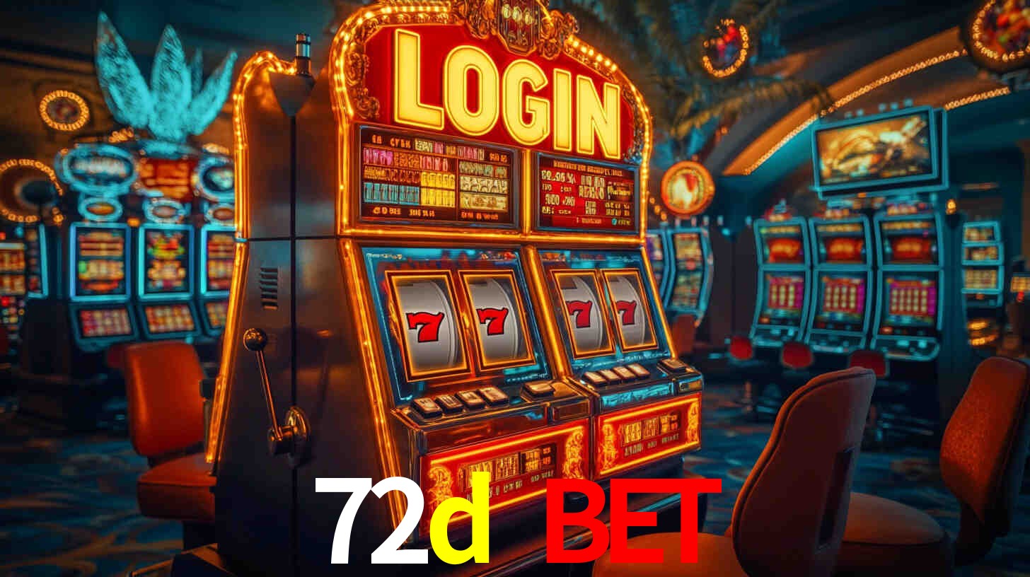 72d bet