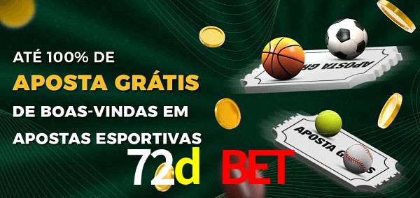 72d bet Ate 100% de Aposta Gratis